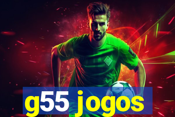 g55 jogos